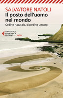 Copertina  Il posto dell'uomo nel mondo : ordine naturale, disordine umano