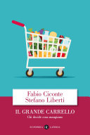 Copertina  Il grande carrello : chi decide cosa mangiamo